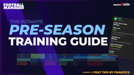 Ultimate Football Manager Pre-Season Training Guide