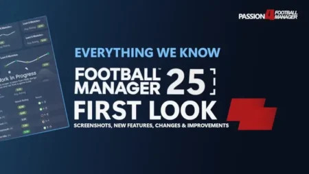 What to expect from Football Manager 25 - latest FM25 news about new features, changes and improvements